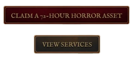 Claim a 72-Hour Horror Asset or View Services.