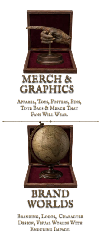 Merch and Graphics and Brand Worlds services.